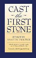 Cast the First Stone: Ethics in Analytic Practice