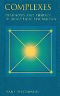 Complexes: Diagnosis and Therapy in Analytical Psychology