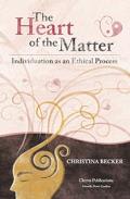 Heart of the Matter Individuation as an Ethical Process