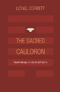 Sacred Cauldron Psychotherapy as a Spiritual Practice