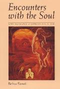 Encounters with the Soul Active Imagination as Developed by C G Jung