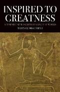 Inspired to Greatness: A Feminine Approach to Healing the World