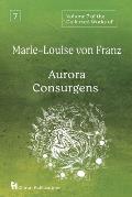 Volume 7 of the Collected Works of Marie-Louise von Franz: Aurora Consurgens