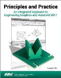 Principles & Practice an Integrated Approach to Engineering Graphics & AutoCAD 2017