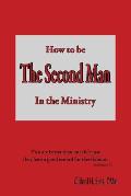 How to Be the Second Man in the Ministry