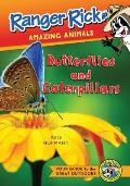 Amazing Animals Caterpillars & Butterflies Ranger Rick