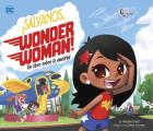 ?S?lvanos, Wonder Woman!: Un Libro Sobre La Amistad