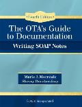 Ota's Guide to Documentation: Writing Soap Notes