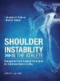 Shoulder Instability in the Athlete: Management and Surgical Techniques for Optimized Return to Play