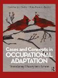 Cases and Concepts in Occupational Adaptation: Translating Theory Into Action