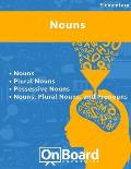 Nouns: Nouns, Plural Nouns, Possessive Nouns, Nouns-Plural Nouns-Pronouns