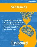 Sentences: Complete Sentences, Four Types of Sentences, Compound Sentences, Prepositional Phrases, Conjunctions