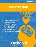 Punctuation: Quotation Marks, Apostrophes, Comma Usage, Capitalization, Punctuation, Punctuation Review