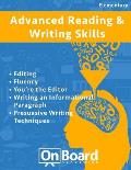 Reading and Writing Skills (advanced elementary): Editing, Fluency, You're the Editor, Writing an Informational Paragraph, Persuasive Writing Techniqu