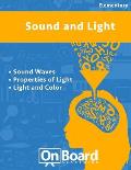 Sound and Light: Sound, Properties of Light, Light and Color