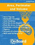 Area, Perimeter and Volume: Solid Figures, Perimeter Strategy, Area Strategy, Find the Area: Regular Figures, Find the Area: Irregular Figures, Pe