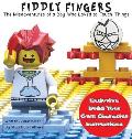 Fiddly Fingers: The Misadventures of the Little Boy Who Touched Too Much