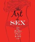 Art of Sex Over 169 Stimulating Suggestions to Arouse the Artist in You