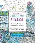Portable Color Me Calm 70 Coloring Templates for Meditation & Relaxation