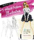 Sketch & Go 5 Minute Fashion Illustration 500 Templates & Techniques for Live Fashion Sketching