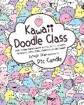 Kawaii Doodle Class Sketching Super Cute Tacos Sushi Clouds Flowers Monsters Cosmetics & More