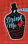 Drink Me Curious Cocktails from Wonderland