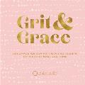 Grit & Grace Leadership Advice for Aspiring Women & Girls Designed to Make You Think