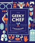 The Geeky Chef Cookbook: Real-Life Recipes for Fantasy Foods