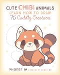 Cute Chibi Animals Learn How to Draw 75 Cuddly Creatures