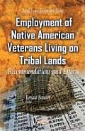 Employment of Native American Veterans Living on Tribal Lands