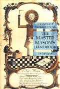 The Master Mason's Handbook: Foundations of Freemasonry Series