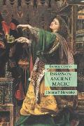 Essays on Ancient Magic: Esoteric Classics