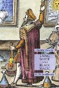 Using White and Black Magic: Esoteric Classics