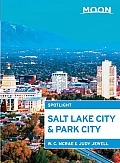 Moon Spotlight Salt Lake City & Park City 2nd Edition