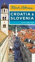 Rick Steves Croatia & Slovenia 6th Edition