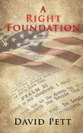 A Right Foundation: For the Family, the Church, and the Nation
