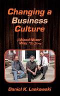 The Wood-Mizer Way -- The Story: Changing a Business Culture