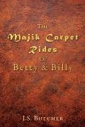 The Majik Carpet Rides Of Betty & Billy