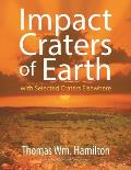 Impact Craters of Earth: with Selected Craters Elsewhere