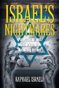 Israel's Nightmares: Palestinian and Muslim Zombies Haunting Israel