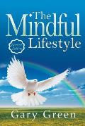 The Mindful Lifestyle