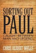 Sorting Out Paul: Caught Between Man and Legend