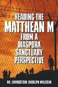 Reading the Matthean M from a Diaspora Sanctuary Perspective