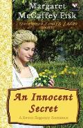 An Innocent Secret: A Sweet Regency Romance