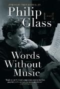 Words Without Music A Memoir