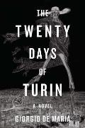 Twenty Days of Turin