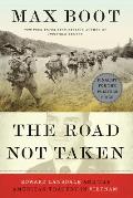 Road Not Taken Edward Lansdale & the American Tragedy in Vietnam