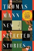 Thomas Mann New Selected Stories
