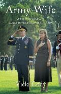 Army Wife: A Story of Love and Family in the Heart of the Army