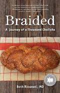 Braided: A Journey of a Thousand Challahs